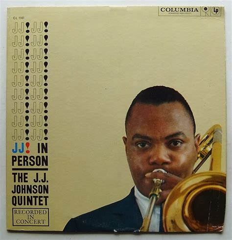 Yahoo!オークション - J.J.JOHNSON Quintet / JJ In Person Columbia ...
