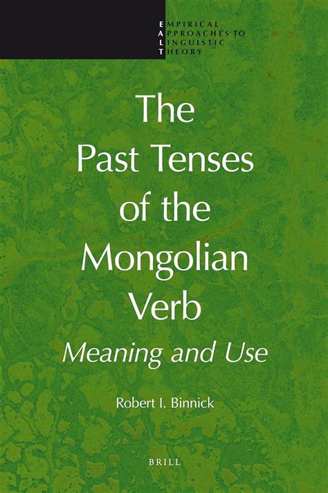 Buy The Past Tenses of the Mongolian Verb: Meaning and Use: 1 ...