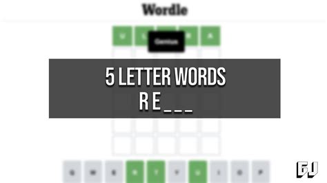 5 Letter Words Starting with RE - Wordle Guides | Gamer Journalist