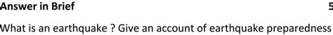 Answer in Brief Q1. What is an earthquake ? Give an account of ...