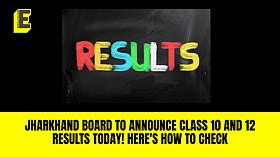 Jharkhand board to announce Class 10 and 12 results today! Here's how ...