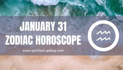 January 31 Zodiac - Personality, Compatibility, Birthday Element ...
