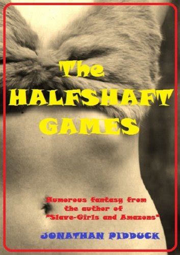 The Halfshaft Games: humorous fantasy (Fantasy-Humour Series Book 3 ...