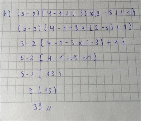 efectuar : h) (5-2){4-1+(-3)×2-5]+1} =esto xfa ayudaaaaaaaa - Brainly.lat