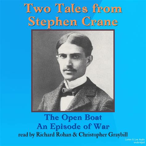 Two Tales from Stephen Crane: The Open Boat and an Episode of War ...