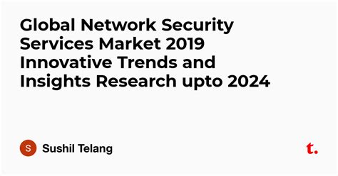 Global Network Security Services Market 2019 Innovative Trends and ...