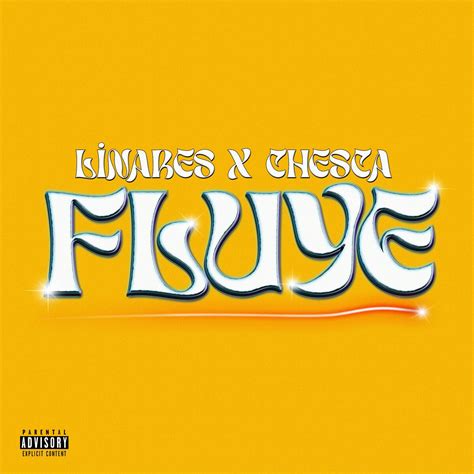 Linares, Chesca - Fluye AK47Full