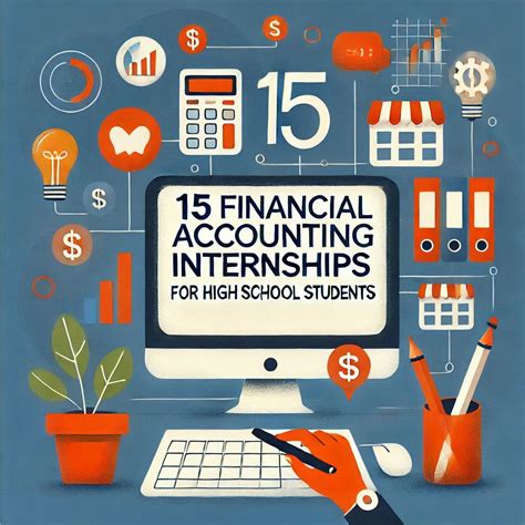 15 Financial Accounting Internships for High School Students