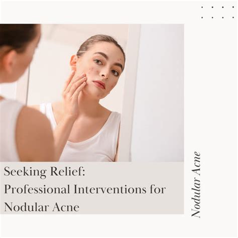 Navigating Nodular Acne: Understanding, Treatment, and Prevention ...