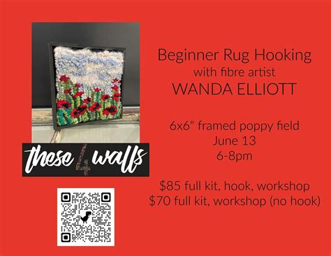 Beginner Rug Hooking with fibre artist WANDA ELLIOTT, these 4 walls ...