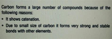 The no.of Carbon compounds is more than thoseformed by all other ...
