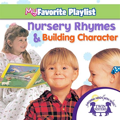 Nursery Rhymes and Building Character (Audio Download): Kim Mitzo ...