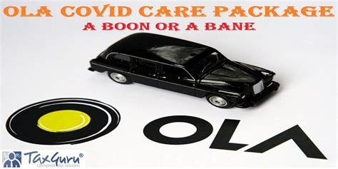 Ola COVID Care Package: A Boon or a Bane