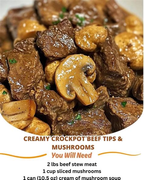 Homestead - Creamy Crockpot Beef Tips & Mushrooms Ingredients 2 lbs ...