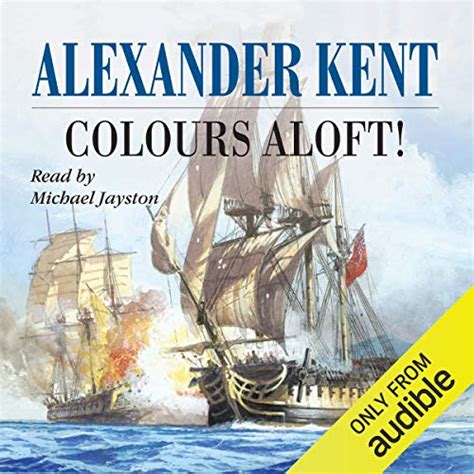Colours Aloft (Audio Download): Alexander Kent, Michael Jayston ...