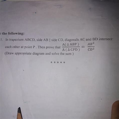 In trapezium ABCD, side AB parallel to side CD, diagonal AC and BD ...