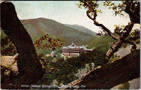 Vintage Postcard Witter Medical Springs Hotel Lake County California ...