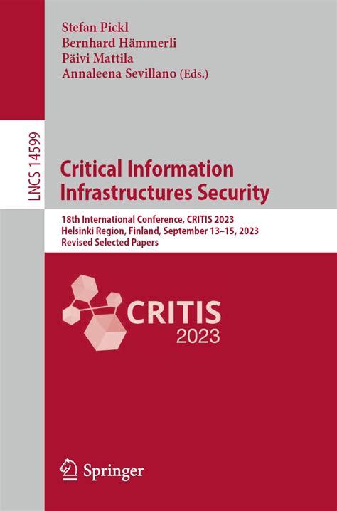 Critical Information Infrastructures Security: 18th International ...