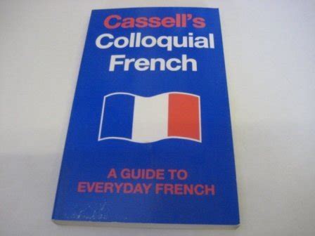 Buy Cassell'S Colloquial French: A Handbook of Idiomat IC Usage Book ...
