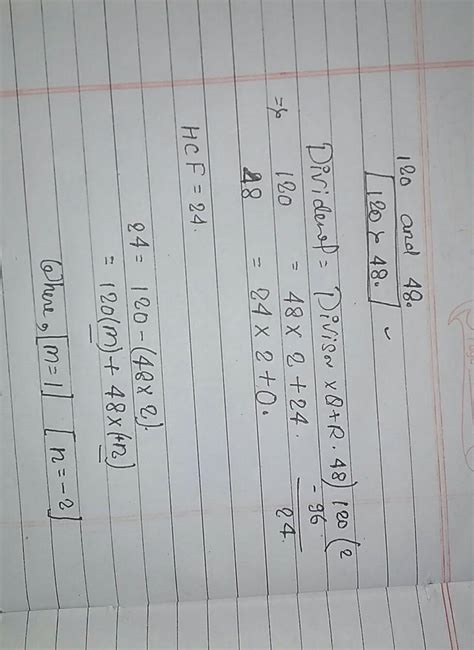 find HCF of 120 and 48 and Express it is in the form of 120 M + 488n ...