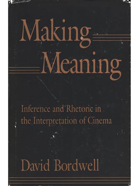 Making Meaning: Influence and Rhetoric in the Interpretation of Cinema ...