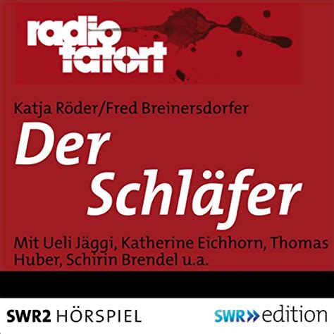 Der Schläfer: Radio Tatort - SWR (Audio Download): Katja Röder, Fred ...