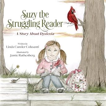 Suzy The Struggling Reader: A Story About Dyslexia eBook : Colasanti ...