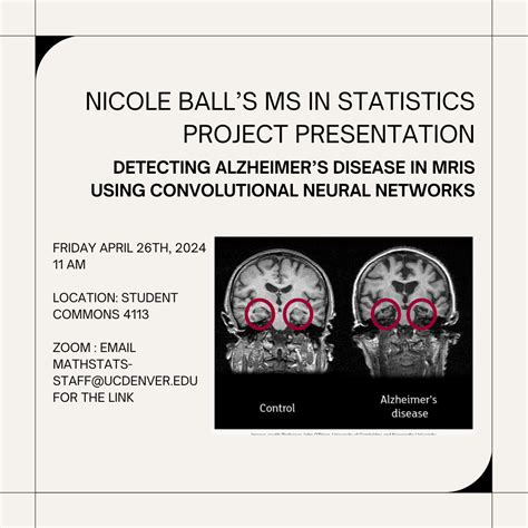 Nicole Ball’s MS in Statistics Project Presentation “Detecting Alzheimer’s Disease in MRIs Using ...