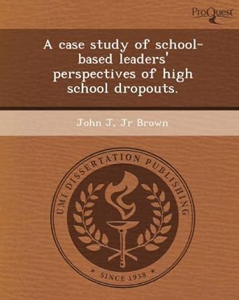 Buy A Case Study of School-Based Leaders' Perspectives of High School ...