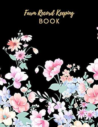 Farm Record Keeping Book: Farm Management Record Keeping Book, Farmers ...