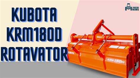 Kubota High-Performance Rotavators- KRM180D & KRMU181D