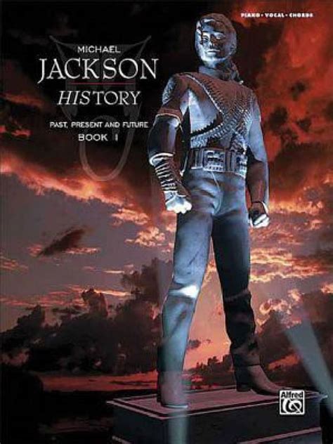 Michael Jackson History Past, Present and Future, Book 1: Piano/Vocal ...