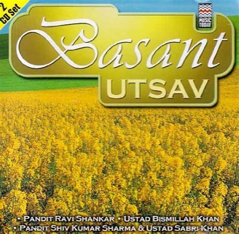 Buy Basant Ustav by Pt. Ravi Shankar, Ustad Bismillah Khan, Pt. Shiv ...