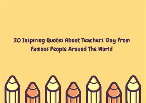 20 Inspiring Quotes About Teachers' Day From Famous People Around The World