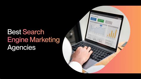 Top 11 Search Engine Marketing Companies: Find the Best SEM Agency
