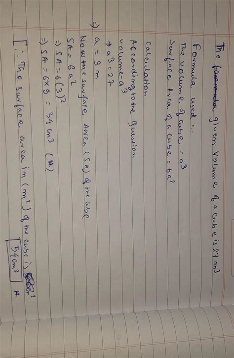 4. If the volume of a cube is 27 m³, find its total surface area and ...