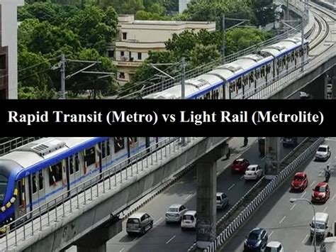 What is the difference between Rapid Transit (Metro) and Light Rail ...