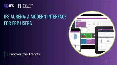 Understanding IFS Aurena: A Modern Interface for ERP Users | HighShine ...