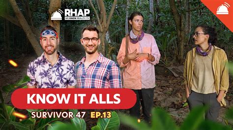 Know-It-Alls: Survivor 47 Ep 13 – RobHasAwebsite.com