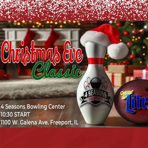 Christmas Eve Classic ($500.00 GUARANTEED!), 4 Seasons Bowling Center ...