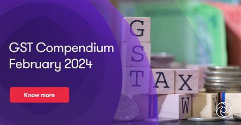 GST Compendium February 2024 | Insights | Grant Thornton Bharat
