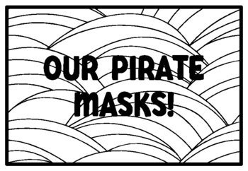 OUR PIRATE MASKS! Pirate Coloring Pages, Pirate Classroom Quotes school ...