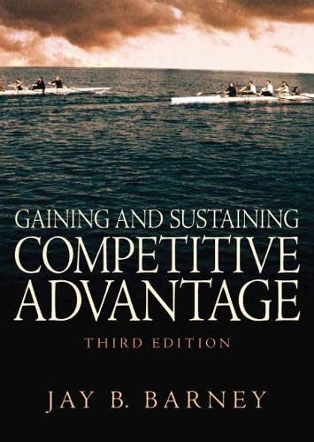 Buy Gaining and Sustaining Competitive Advantage: United States Edition ...