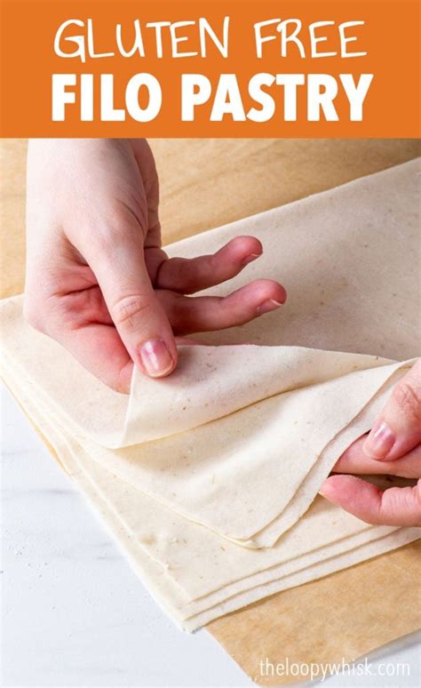 Homemade Gluten Free Filo Pastry (Phyllo Dough) - The Loopy Whisk
