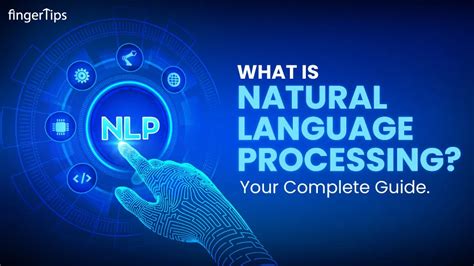 What is Natural Language Processing? The Complete Guide