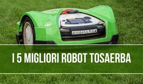 I 7 Migliori Robot Tosaerba 2018   2019 Classifica e Offerte