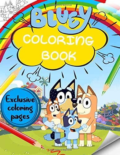 Buy Bluey Coloring Book: Exclusive Coloring Pages For Kids ~ It'll Be ...