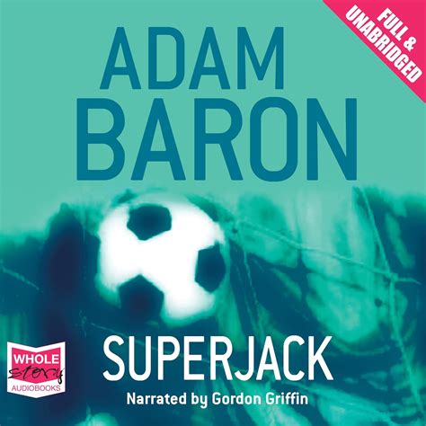 Superjack (Audio Download): Adam Baron, Gordon Griffin, W. F. Howes Ltd ...