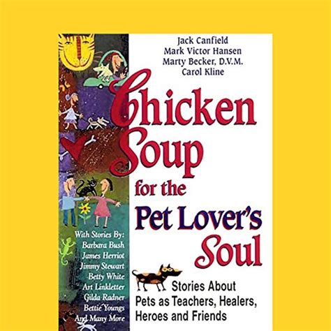 Chicken Soup for the Pet Lover's Soul: Stories About Pets as Teachers ...