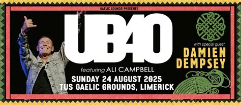 UB40 - LIVE IN LIMERICK - Special Guest Damien Dempsey, TUS Gaelic ...